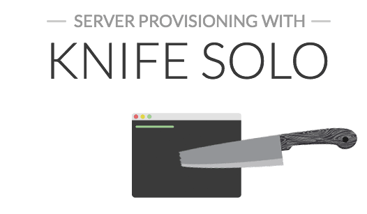 Server provisioning with Chef and knife-solo